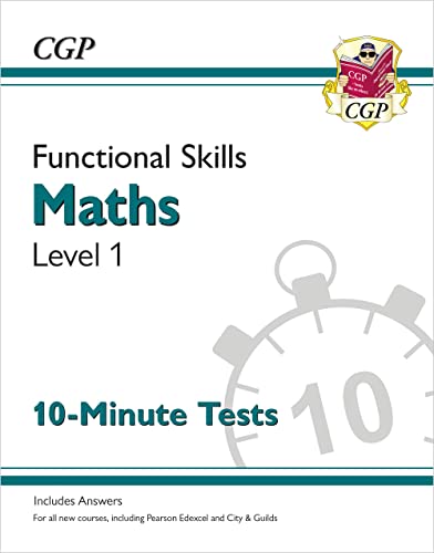 Functional Skills Maths Level 1 - 10 Minute Tests (CGP Functional Skills) von Coordination Group Publications Ltd (CGP)